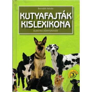 Kutyafajták kislexikona - Bernáth István
