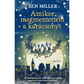 Amikor megmentettem a karácsonyt - Ben Miller