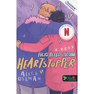 Heartstopper 4. - Szívdobbanás - Fülig beléd zúgtam 4. - képregény - Alice Oseman