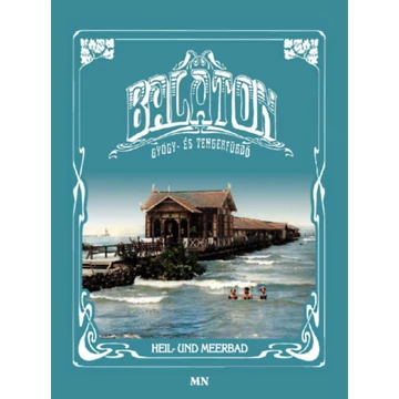 Balaton gyógy- és tengerfürdő - Heil- und Meerbad