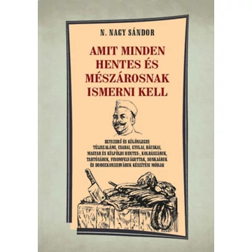 Amit minden hentes és mészárosnak ismerni kell - N. Nagy Sándor