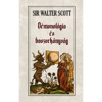 Démonológia és boszorkányság - Sir Walter Scott