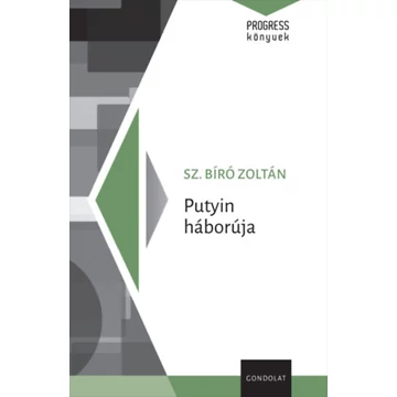 Putyin háborúja - Sz. Bíró Zoltán