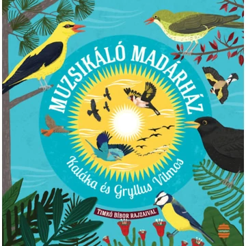 Muzsikáló madárház - Kaláka