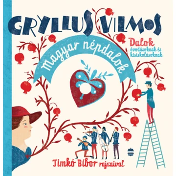 Magyar népdalok - Gryllus Vilmos