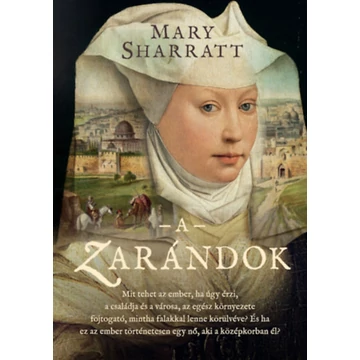 A zarándok - Mary Sharratt