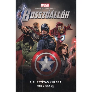 Bosszúállók: A Pusztítás Kulcsa - Greg Keyes