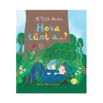 Hová tűnt a...? - N. Tóth Anikó