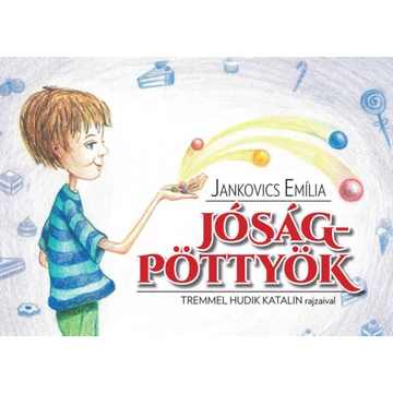 Jóságpöttyök - Jankovics Emília
