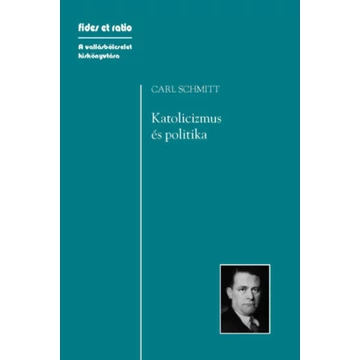 Katolicizmus és politika - Carl Schmitt