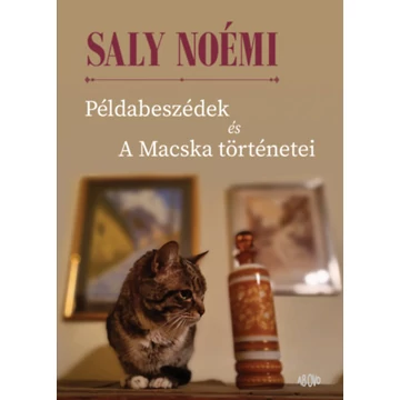 Példabeszédek és A Macska történetei - Saly Noémi