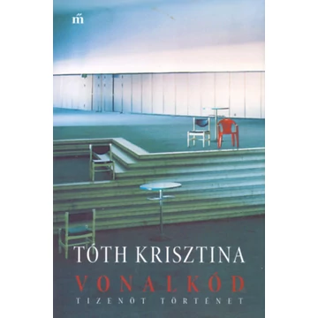 Vonalkód  - Tizenöt történet - Tóth Krisztina