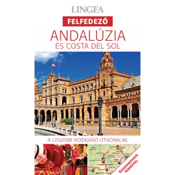 Andalúzia és Costa del Sol - Lingea felfedező