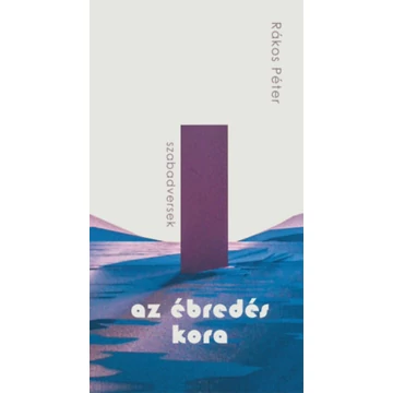Az ébredés kora - Rákos Péter