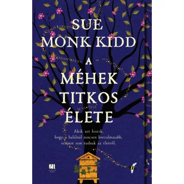A méhek titkos élete - Sue Monk Kidd
