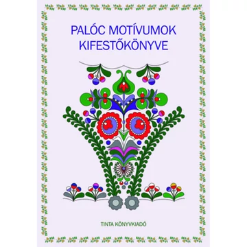 Palóc motívumok kifestőkönyve