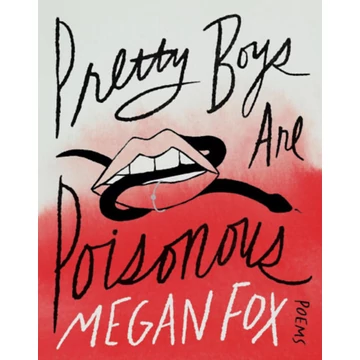 Pretty Boys Are Poisonous - Megan Fox