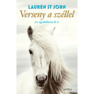 Verseny a széllel - Az egydolláros ló 2. - Lauren St John