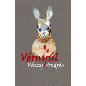 Vérnyúl - Váczy András