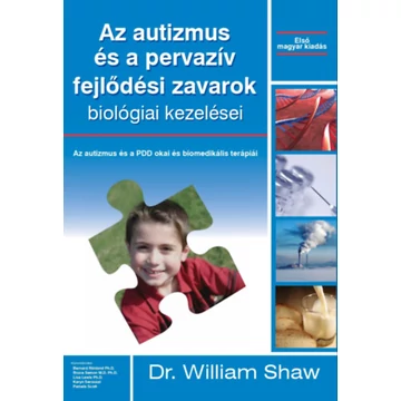 Az autizmus és a pervazív fejlődési zavarok biológiai kezelései - William Shaw