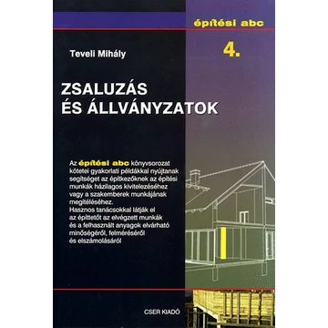 Zsaluzás és állványzatok - Építési ABC 4. - Teveli Mihály