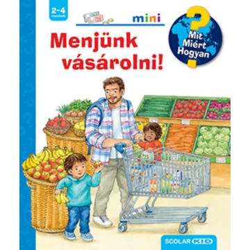Menjünk vásárolni! - Mit? Miért? Hogyan? Mini - Patricia Mennen
