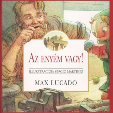 Az enyém vagy! - Max Lucado