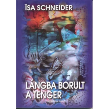 Lángba borult a tenger - Isa Schneider