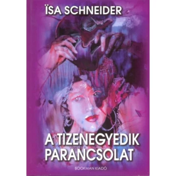 A tizenegyedik parancsolat - Isa Schneider