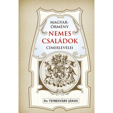 Magyar-örmény nemes családok címerlevelei - Temesváry János