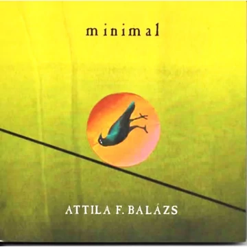 Minimal - Balázs F. Attila