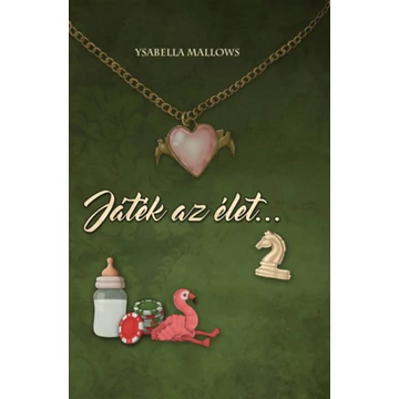 Játék az élet! 2. - Ysabella Mallows