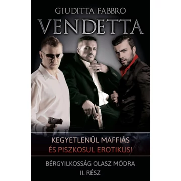 Vendetta - Bérgyilkosság olasz módra II. - Giuditta Fabbro