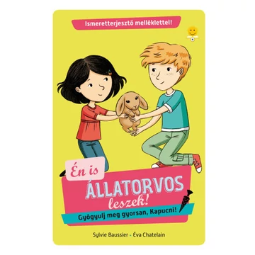 Gyógyulj meg gyorsan, Kapucni! - Én is állatorvos leszek 2. - Eva Chatelain