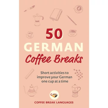 50 German Coffee Breaks