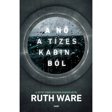 A nő a tízes kabinból - Ruth Ware
