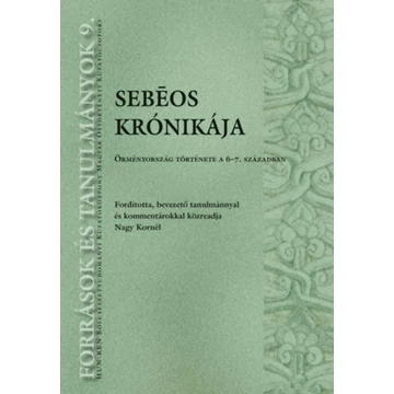 Sebeos krónikája - Örményország története a 6-7. században