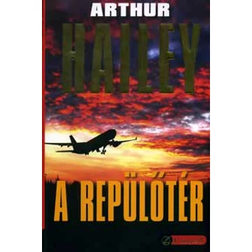 A repülőtér - Arthur Hailey