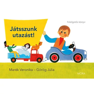 Játsszunk utazást! - Felelgetős könyv - Görög Júlia