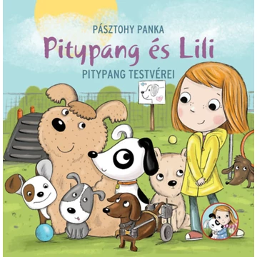 Pitypang testvérei - Pitypang és Lili - Pásztohy Panka