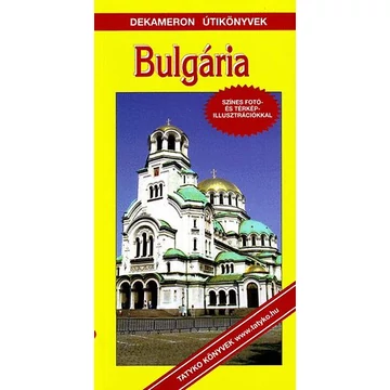 Bulgária útikönyv - Szőnyi Attila