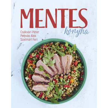 Mentes konyha - Csákvári Péter