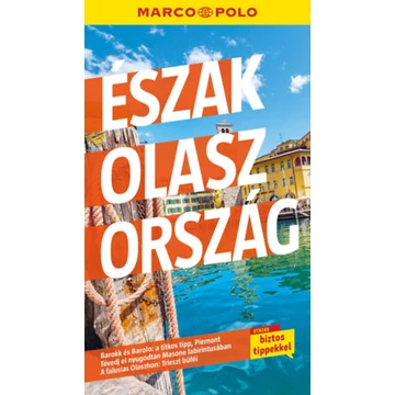 Észak-Olaszország - Marco Polo
