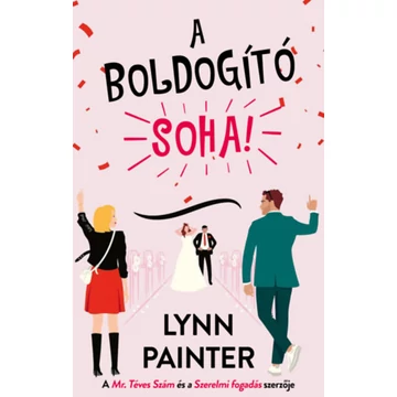 A boldogító soha! - Lynn Painter