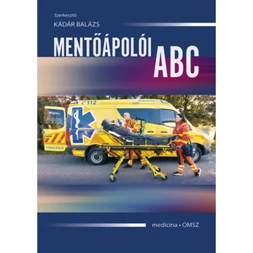 Mentőápolói ABC - Kádár Balázs
