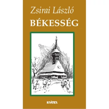 Békesség - Zsirai László