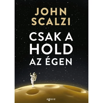 Csak a hold az égen - John Scalzi