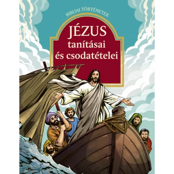 Jézus tanításai és csodatételei - Sipos Emese