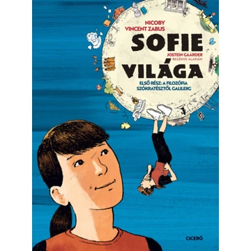 Sofie világa - Első rész - A filozófia Szókratésztől Galileiig - Jostein Gaarder