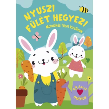 Nyuszi fülét hegyezi - Mondókás füzet kicsiknek